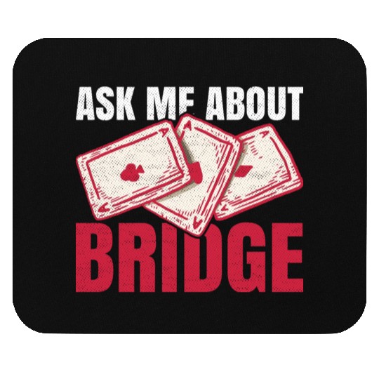 Ask me about bridge Design for a Bridge Nerd Mouse Pads