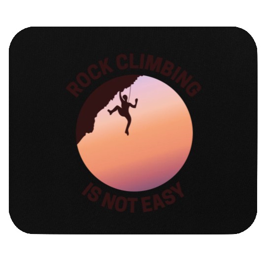 Rock Climbing Rappelling Not Easy Mouse Pads