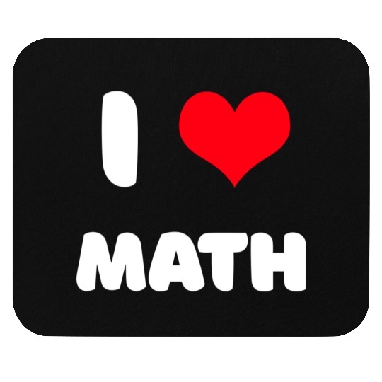 I love math Mouse Pads