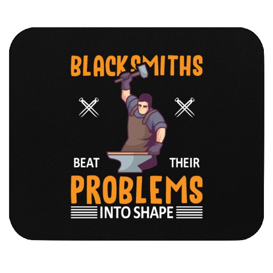 Blacksmiths beat their problems into shape Mouse Pads