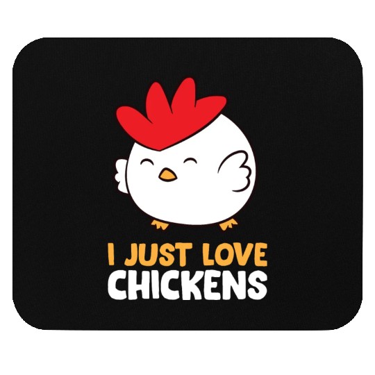 Chicken - I just love Chickens Mouse Pads