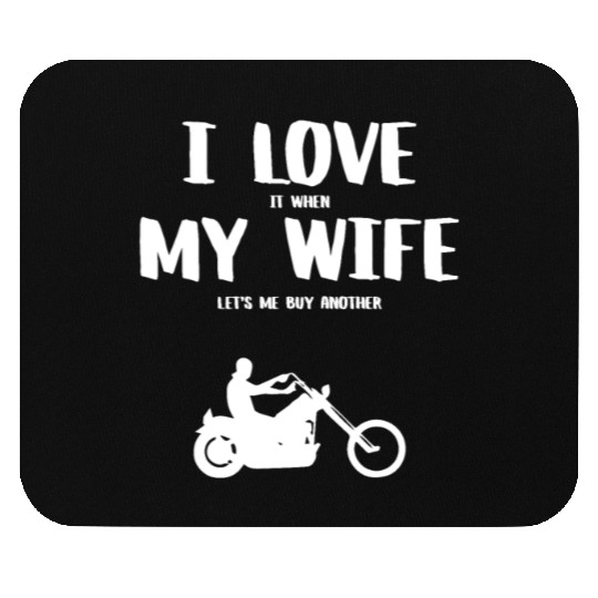 I love it when my wife - funny chopper Mouse Pads