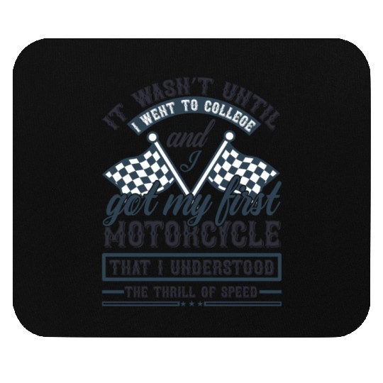 It wasn t until I went to college and I got Mouse Pads