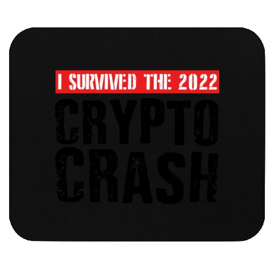I SURVIVED THE 2022 CRYPTO CRASH Mouse Pads