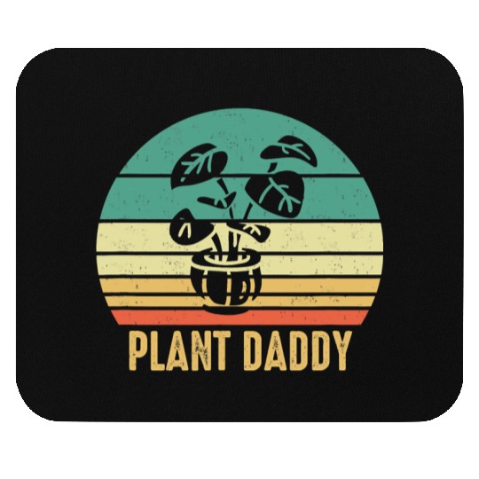 Plant Daddy Funny Gardening Houseplants Landscapin Mouse Pads