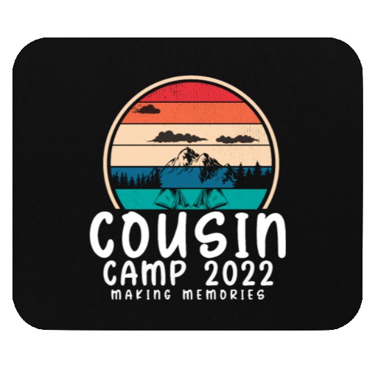 COUSIN CAMP 2022 Funny Summer Vacation Camping Mouse Pads