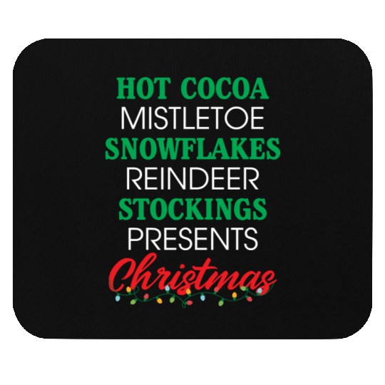 Hot Cocoa Mistletoe Snowflakes Reindeer Stockings Mouse Pads