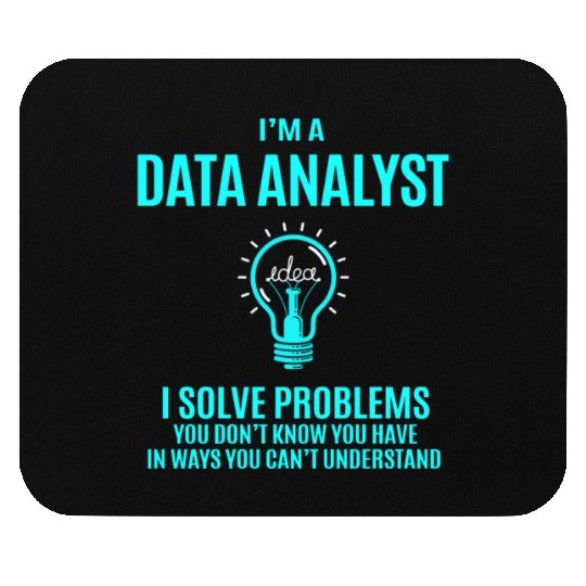 Data Analyst Mouse Pads - I Solve Problems Gift Item