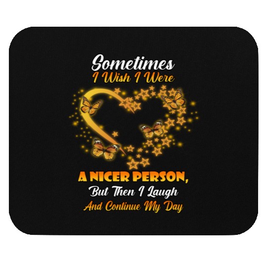 Then I Laugh And Continue My Day Cute Joke Novelty Mouse Pads