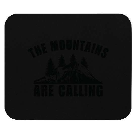 The Mountains are Calling Outdoor Mountain Hiking Mouse Pads