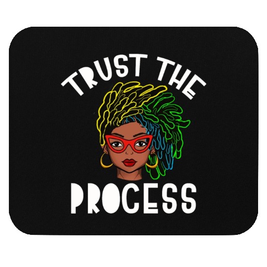 Naturally Loc's Trust The Process Mouse Pads