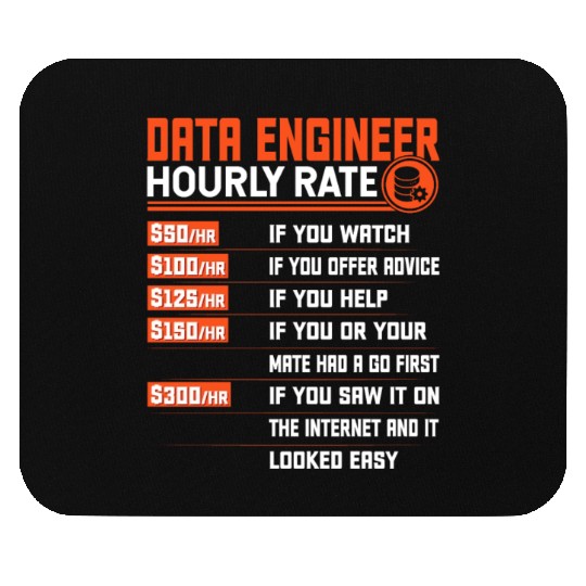 Data Engineering Hourly Rate - Funny Data Engineer Mouse Pads