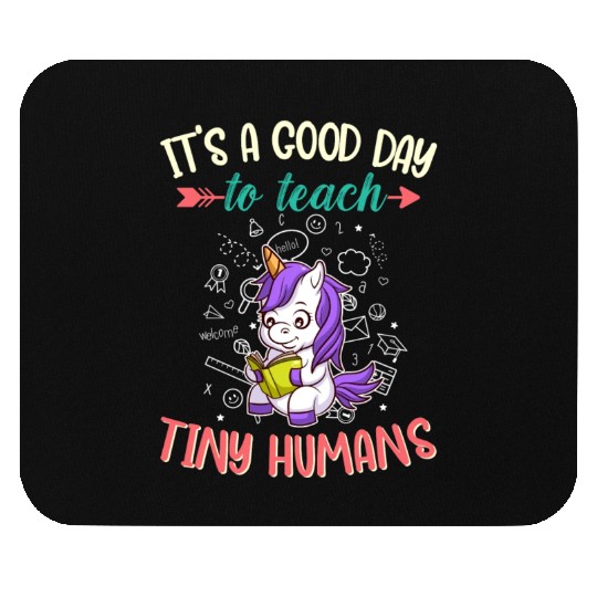 Good Day To Teach Tiny Humans Elementary Teacher Mouse Pads