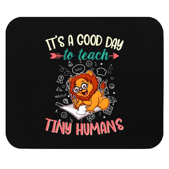 Good Day To Teach Tiny Humans Elementary Teacher Mouse Pads