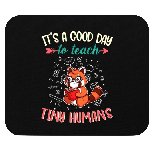 Good Day To Teach Tiny Humans Elementary Teacher Mouse Pads