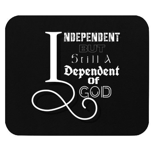 Independent & Dependent Mouse Pads