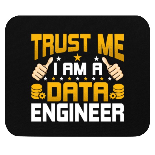 I'm a Data Engineering - Funny Data Engineering Mouse Pads