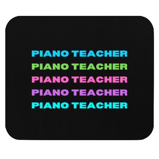 Piano Teacher Multi Color Mouse Pads
