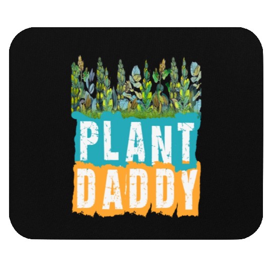 Fathers Day Gardener Plant Daddy Mouse Pads