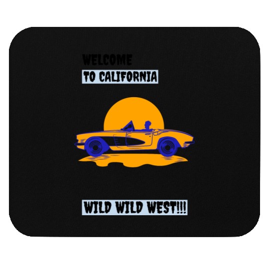Welcome To California Wild Wild West Mouse Pads