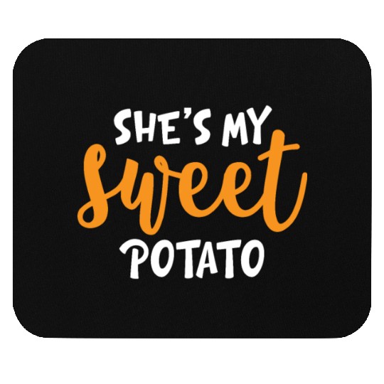 She's My Sweet Potato Funny Matching Mom Daughter Mouse Pads