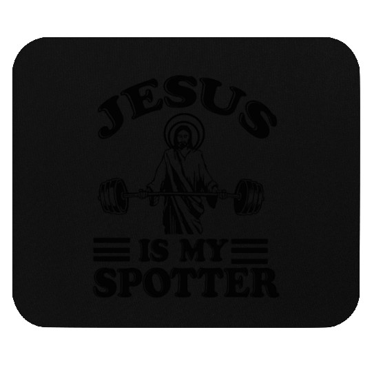 JESUS IS MY SPOTTER WORKOUT GYM Mouse Pads
