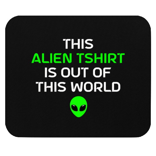 Alien Gift Extraterrestrial UFO AREA 51 Sci-fi Mouse Pads