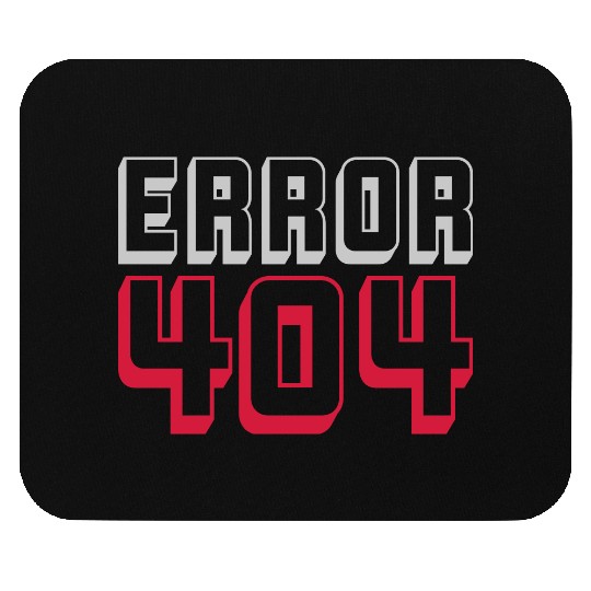 Error 404 computer connection Mouse Pads