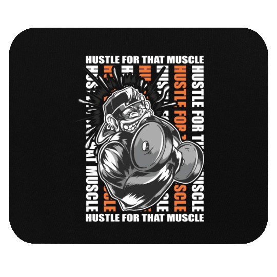 Motivational Gym Quote: HUSTLE FOR THAT MUSCLE Mouse Pads