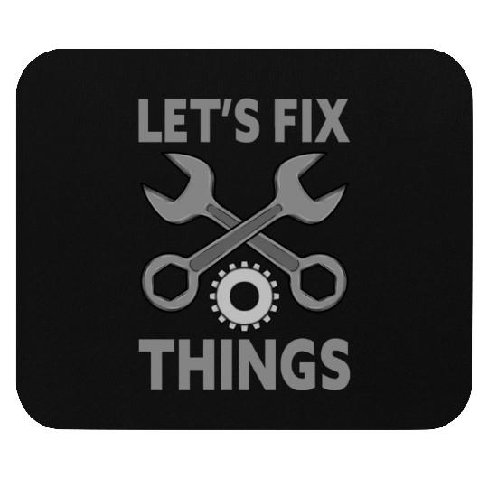 Car Mechanic Tools Let's Fix Things Car Mechanic Mouse Pads