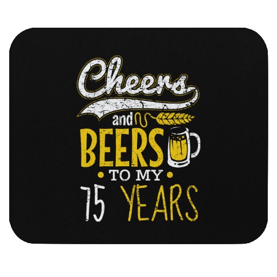 Cheers and Beers 75th Birthday Gift Idea Mouse Pads