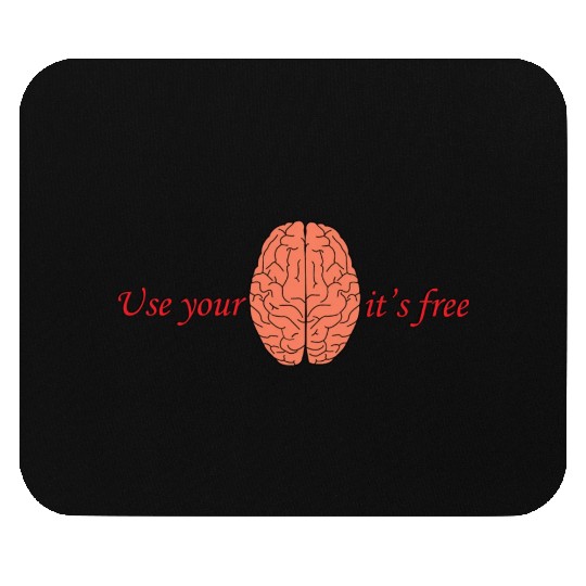 Use your brain Mouse Pads