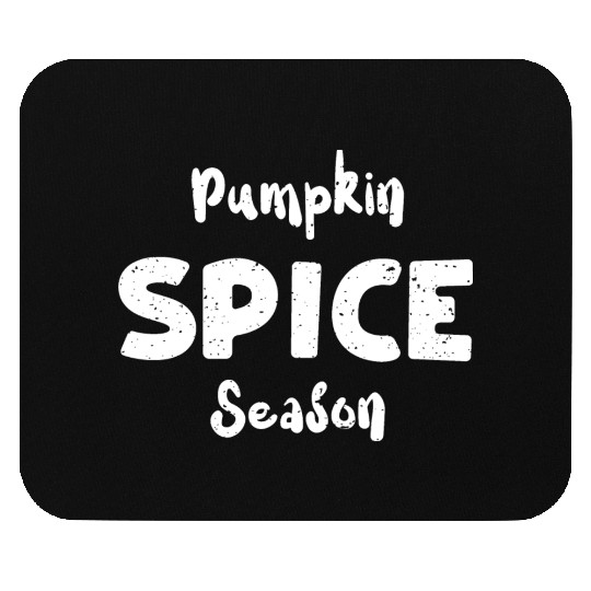 Pumpkin Spice Season - Pumpkin Mouse Pads