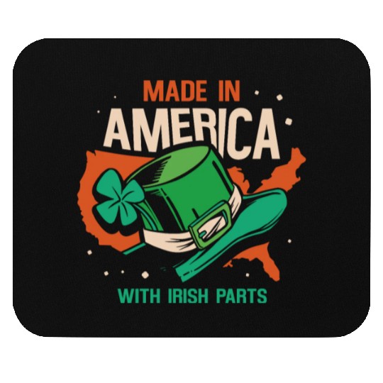 Made In America With Irish Parts Gaelic Ireland Mouse Pads