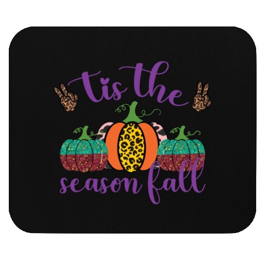 Tis the season fall Mouse Pads