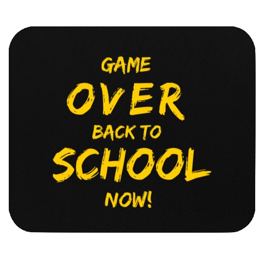 Game Over Back To School Mouse Pads