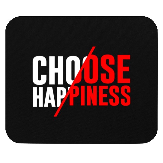 Choose Happiness Mouse Pads