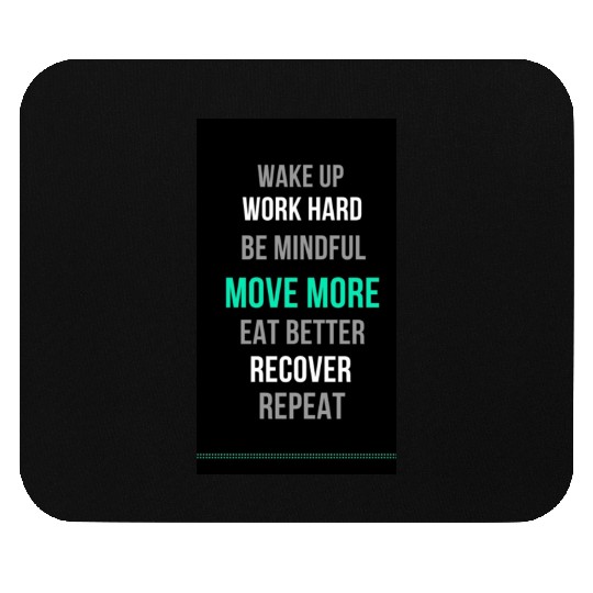 Wake up, work hard Mouse Pads