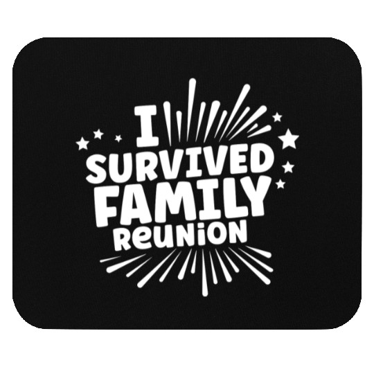 I Survived Family Reunion Gathering Families Mouse Pads