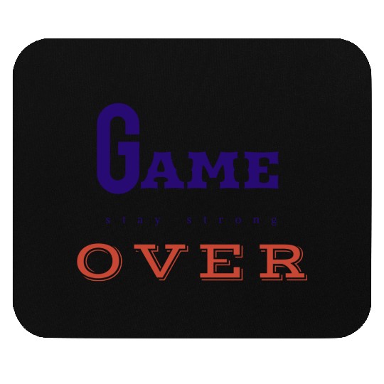 Game over like attitude person. Mouse Pads