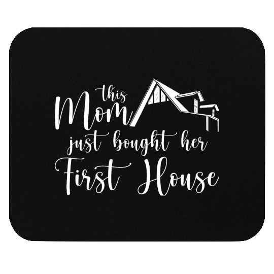 This Mom Just Bought Her First House Mouse Pads