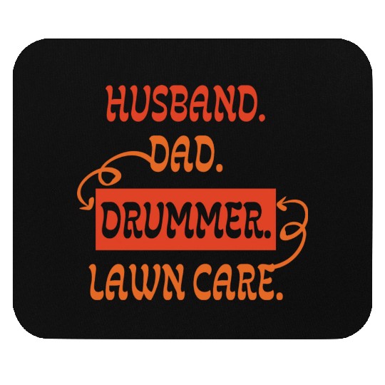 Husband Dad Drummer Lawn Care Drums Mowing men Mouse Pads