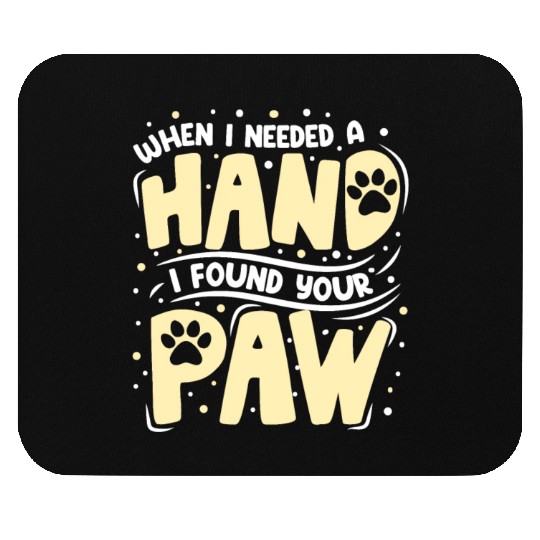 When I Needed a Hand Cat Lover Kitty Cats Mom Dad Mouse Pads
