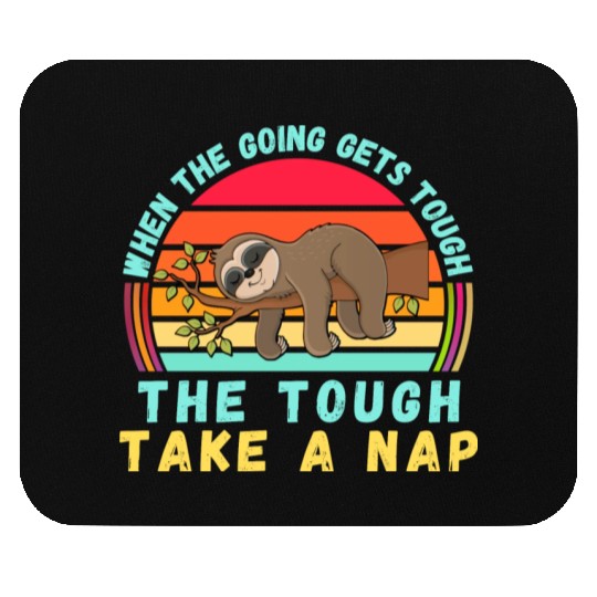 Sloth take a nap. Take a nap Mouse Pads