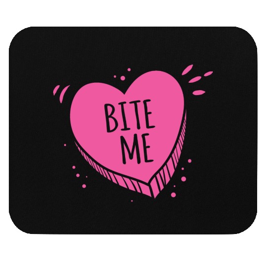 Bite Me Candy Heart Valentines Day Pink Sweet Gift Mouse Pads