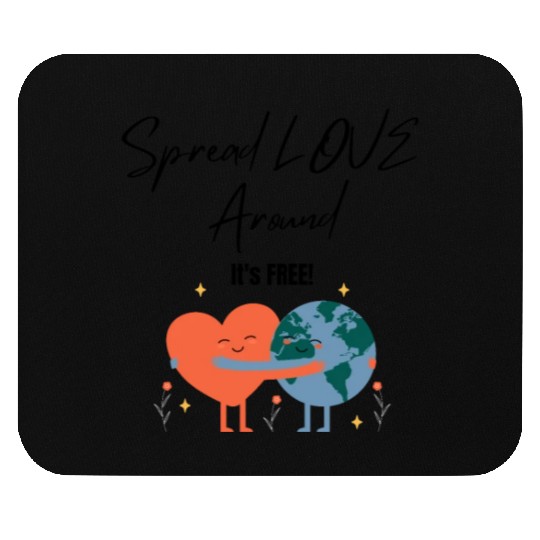 Spread Love Around Mouse Pads