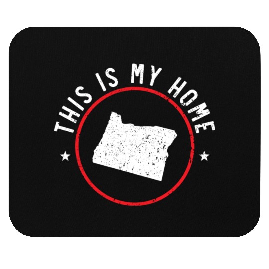 This Is My Home Oregon USA America Oregonians Mouse Pads