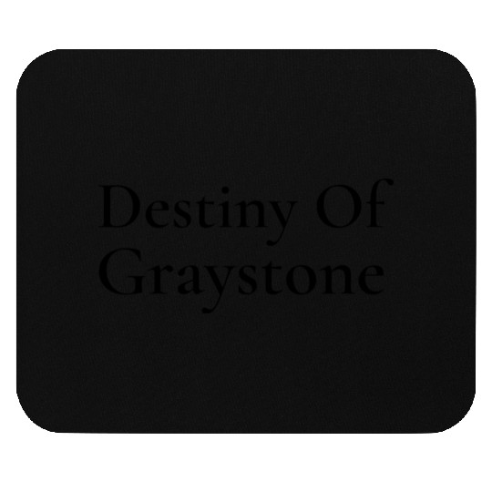 Destiny Of Graystone Mouse Pads