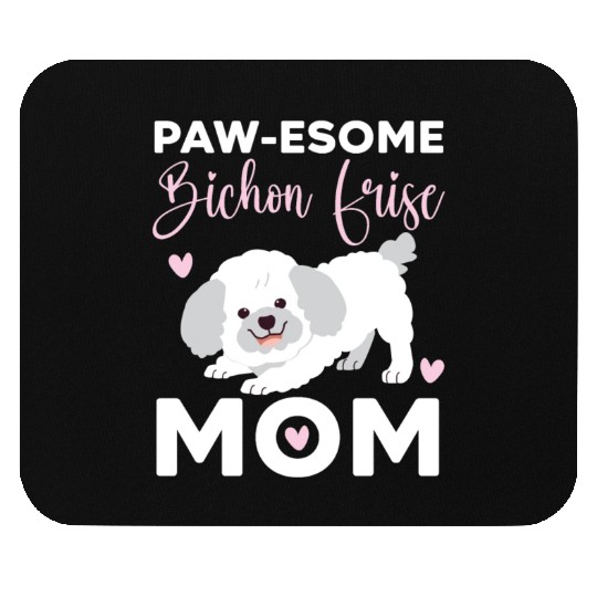 Pawesome Bichon Frise Mom Curly Hair Pup Puppy Mouse Pads