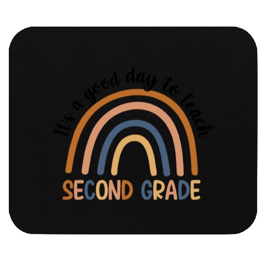 It’s A Good Day To Teach 2nd Grade Mouse Pads